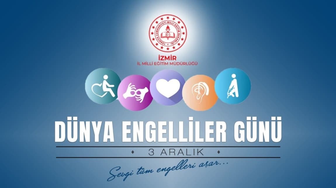 3 Aralık Dünya Engelliler Günü